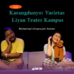 Karangdunyo: Varietas Liyan Teater Kampus