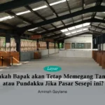 Apakah Bapak akan Tetap Memegang Tangan atau Pundakku Jika Pasarnya Sesepi Ini?
