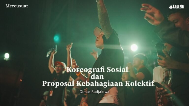 Koreografi Sosial dan Proposal Kebahagiaan Kolektif